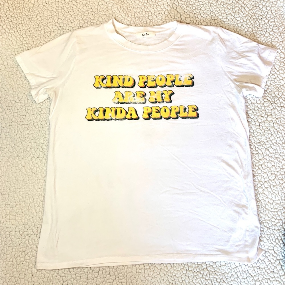 “Kind people are my kinda people” graphic tee - M